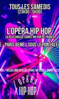 L'OPERA HIP HOP - BEST HIP HOP PARTY - GRATUIT POUR TOUS AVEC L'INVITATION