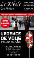 'Urgence de Vous, du Gabon à la Russie'  avec Veronika Bulycheva et Jann Halexander 