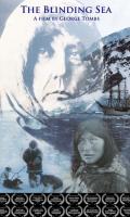 The Blinding Sea - Projection suivie d'une rencontre avec le réalisateur canadien George Tombs