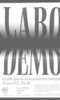 Labo_Demo : Entaille dans la création littéraire contemporaine émergente
