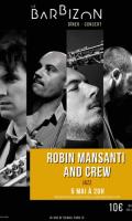 Robin Mansanti and Crew