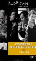 Robby Marshall, Jeff Boudreaux and Friends