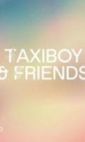 Taxiboy & Friends