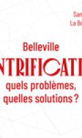 Belleville : gentrification, quelles problèmes, quelles solution ?