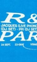 R&D PARTY: Jacques (live phonochose), Asa Moto (DJ Set), PPJ (DJ Set)