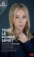 TOUT LE MONDE SAVAIT avec Sylvie Testud