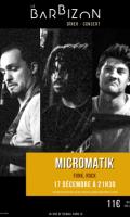 Micromatik and Guests