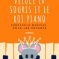 Véloce et le Roi Piano, conte musical pour enfants de Cécile Müller 