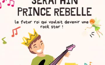 Séraphin, prince rebelle